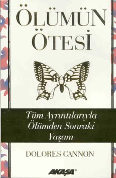 Ölümün Ötesi - Dolores Cannon